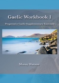 Cover: Gaelic Workbook 1 (Progressive Gaelic, #1.5) - Follais Books