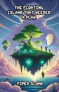Cover: The Floating Island That Needed a Plan - Good Child Bookstore
