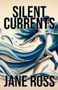 Cover: Silent Currents - Jane Ross