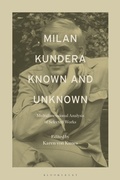 Cover: Milan Kundera Known and Unknown - Bloomsbury Academic