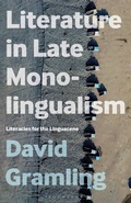 Cover: Literature in Late Monolingualism - Bloomsbury Academic