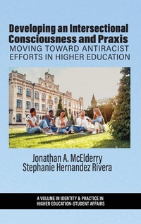 Enlarge image Cover: Developing an Intersectional Consciousness and Praxis - Information Age Publishing