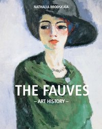 Abbildung von: Art History The Fauves - Parkstone International