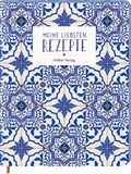 Cover: Meine liebsten Rezepte - Portugiesische Fliesen - H&ouml;lker Verlag