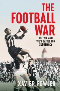 Abbildung von: The Football War - Melbourne University Press