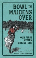 Cover: Bowl the Maidens Over - Lzs Press