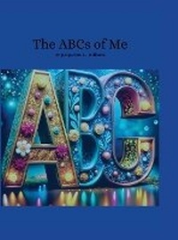 Enlarge image Cover: The ABCs of Me - Lulu.com