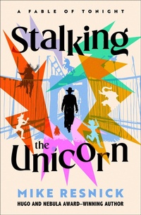 Enlarge image Cover: Stalking the Unicorn - Open Road Media Sci-Fi & Fantasy