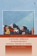 Cover: A Dynamic Approach to Hans Kelsen's General Theory of Norms - Hart Publishing