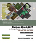 Cover: Pixologic ZBrush 2022: A Comprehensive Guide, 8th Edition - Cadcim Technologies