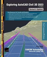 Enlarge image Cover: Exploring AutoCAD Civil 3D 2023, 12th Edition - Cadcim Technologies