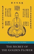 Cover: The Secret of the Golden Flower; A Chinese Book of Life - Martino Fine Books