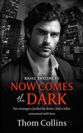 Cover: Now Comes the Dark - Entwined Publishing