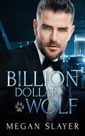 Cover: Billion Dollar Wolf - Entwined Publishing