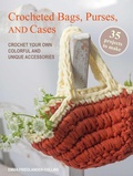 Cover: Crocheted Bags, Purses, and Cases: 35 Projects to Make - Cico