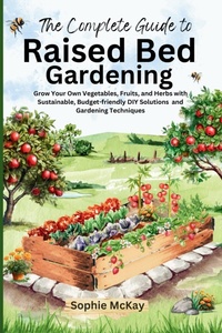Enlarge image Cover: The Complete Guide to Raised Bed Gardening - Lpk Smart Solutions Ltd