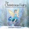Cover: The Christmas Fairy - Christopher Henderson