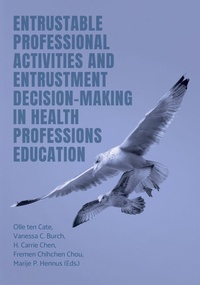 Enlarge image Cover: Entrustable Professional Activities and Entrustment Decision-Making in Health Professions Education - Ubiquity Press Ltd