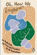 Cover: Oh, How We Laughed* - Buon-Cattivi Press
