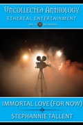 Cover: Immortal Love (For Now) - Stephannie Tallent
