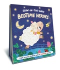 Cover: Bedtime Heroes - Farmyard - A Glow in the Dark Book - LITTLE GENIUS BOOKS