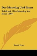 Cover: Der Monolog Und Ibsen - Kessinger Publishing