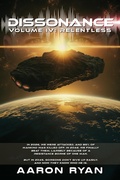 Cover: Dissonance Volume IV: Relentless - Aaron Ryan