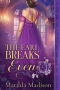 Cover: The Earl Breaks Even - Dragonblade Publishing, Inc.
