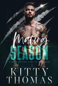 Cover: Mating Season: A Bear Shifter Captive Romance - Kitty Thomas