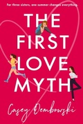 Cover: The First Love Myth - Red Adept Publishing