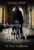 Cover: The Whispering Dead of Rewley Abbey - Historical Fiction Press