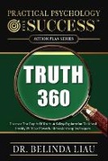 Cover: Practical Psychology For success Truth 360 - Change Your Life Publishing