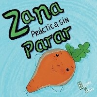Enlarge image Cover: Zana Practica Sin Parar - Brownie Books