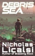Cover: Debris Sea and Other Science Fiction Stories - Step Into The Road Publishing