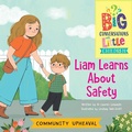 Cover: Community Upheaval -- Liam Learns about Safety - Gardner Media