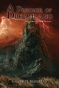 Cover: A Prisoner of Dreamland - Weird House Press