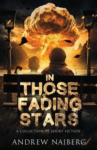 Enlarge image Cover: In Those Fading Stars - Crystal Lake Publishing