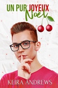 Cover: Un pur joyeux No&euml;l (de l'amour pour les f&ecirc;tes) - Ka Books