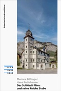 Cover: Das Schl&ouml;ssli Flims und seine Reiche Stube - Gesellschaft f. Schweiz. Kunstgesch.