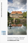 Cover: Le ch&acirc;teau de L'Isle - Gesellschaft f. Schweiz. Kunstgesch.