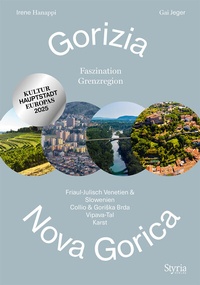 Abbildung von: Gorizia - Nova Gorica - Styria Verlag in Verlagsgruppe Styria GmbH & Co. KG