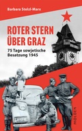 Abbildung von: Roter Stern über Graz - Molden Verlag in Verlagsgruppe Styria GmbH &  Co. KG