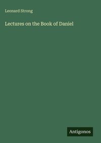 Enlarge image Cover: Lectures on the Book of Daniel - Antigonos Verlag