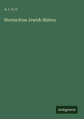 Cover: Stories from Jewish History - Antigonos Verlag
