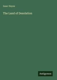 Enlarge image Cover: The Land of Desolation - Antigonos Verlag