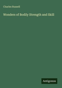Enlarge image Cover: Wonders of Bodily Strength and Skill - Antigonos Verlag