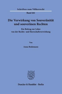 Abbildung von: Die Verwirkung von Souveränität und souveränen Rechten - Duncker & Humblot