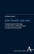 Cover: >Die< Gewalt und >wir< - Karl Alber Verlag