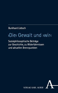 Abbildung von: >Die< Gewalt und >wir< - Karl Alber Verlag