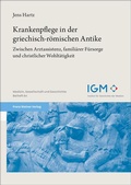Cover: Krankenpflege in der griechisch-r&ouml;mischen Antike - Franz Steiner Verlag